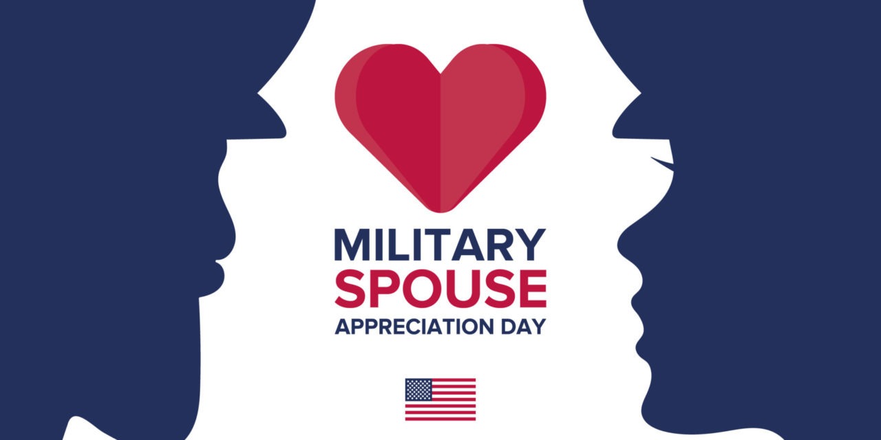 Military Spouse Appreciation Day is May 7