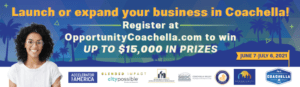 City of Coachella Launches Opportunity Coachella!