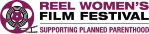 Reel Women's Film Festival Set for October