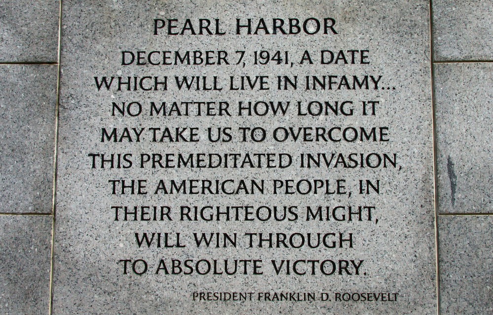 December 7, 1941— a Date Which Will Live in Infamy