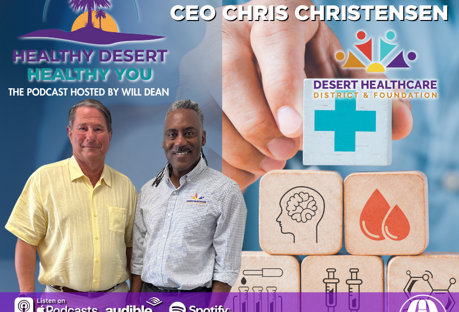 Healthy Desert, Healthy You Podcast [Sponsored]